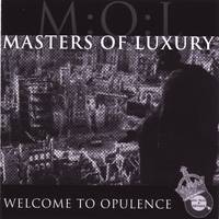 Masters Of Luxury : Welcome to Opulence